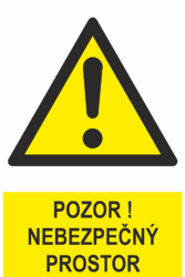 Pozor! Nebezpečný prostor - PVC samolepka