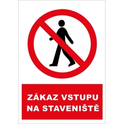 ZÁKAZ VSTUPU NA STAVENIŠTĚ - Samolepka