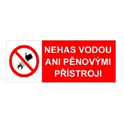 Nehas vodou ani pěnovými přístroji - Samolepka