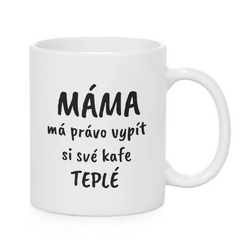 Hrnek ke Dni matek - TEPLÉ KAFE - různé typy hrnků - bílý hrnek