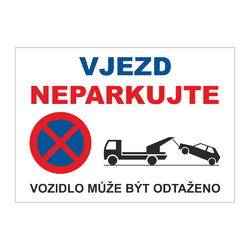 NEPARKOVAT - VJEZD - Cedule