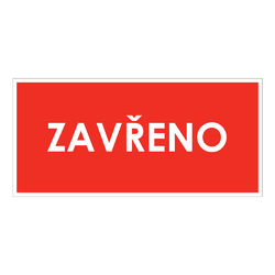 Zavřeno - Plastová tabulka (kömatex) - více barevných variant