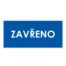 Zavřeno - Plastová tabulka (kömatex) - více barevných variant