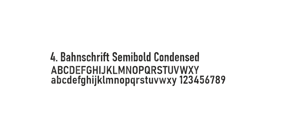 Font - BAHNSCHRIFT SEMIBOLD CONDENSED