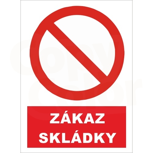"ZÁKAZ SKLÁDKY" - Samolepka