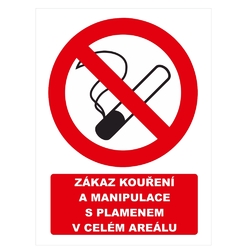 Zákaz kouření a manipulace s plamenem v celém areálu - Samolepka / Tabulka